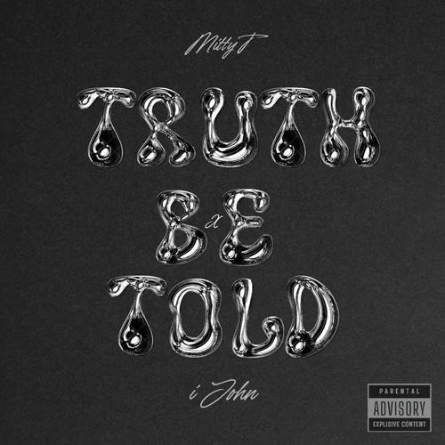Truth Be Told (Explicit)