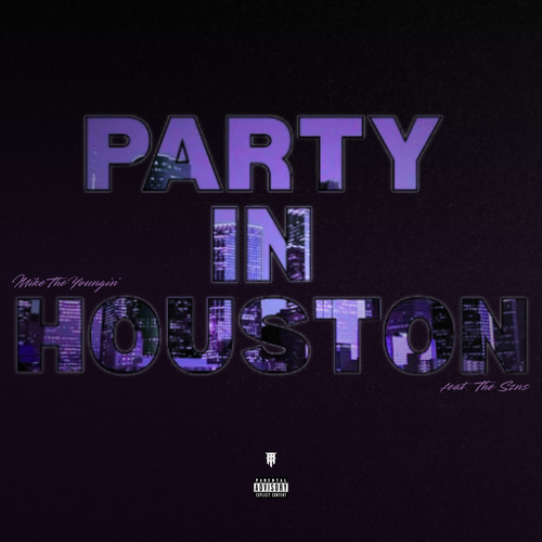 PARTY IN HOUSTON (feat. The Szns) [Explicit]