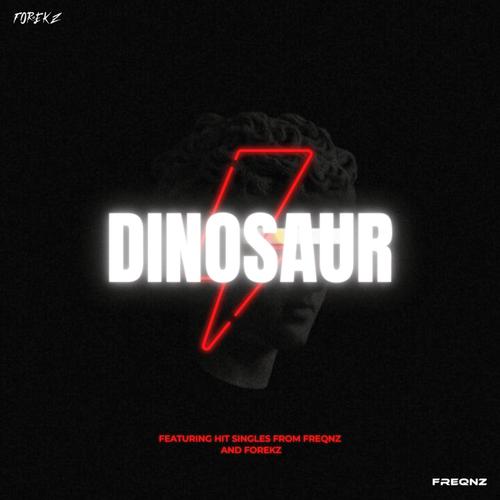 Dinosaur (feat. Forekz)
