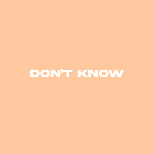Don't Know