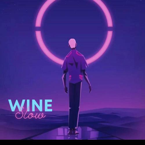 Wine Slow