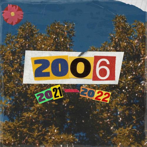 2006: assorted tracks 2021-2022 (Explicit)