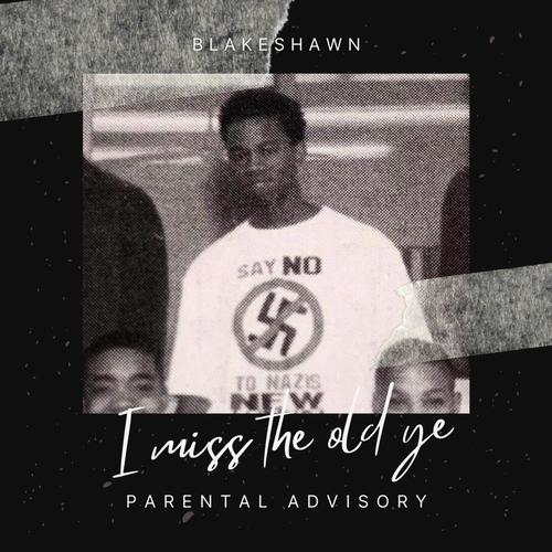 I miss the old ye (feat. Chop The Chef) [Explicit]