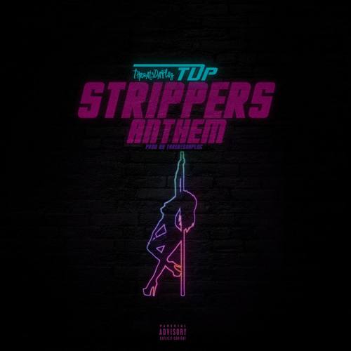Strippers Anthem (Explicit)