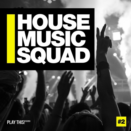 House Music Squad #2
