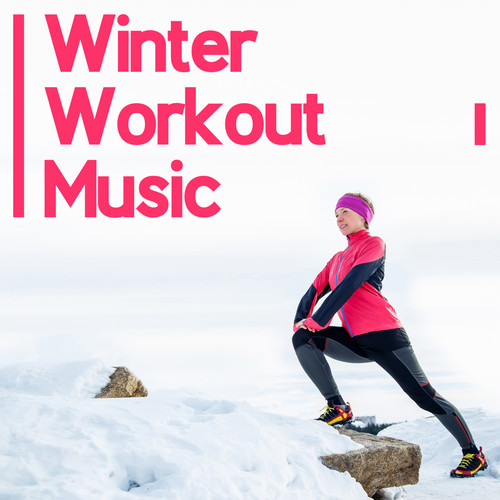 Winter Workout Music – Chill Vibes for Training