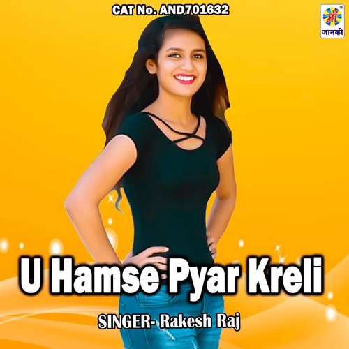 U Hamse Pyar Kreli