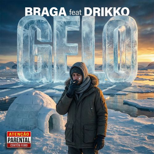 Braga, Gelo ft Drikko (Explicit)