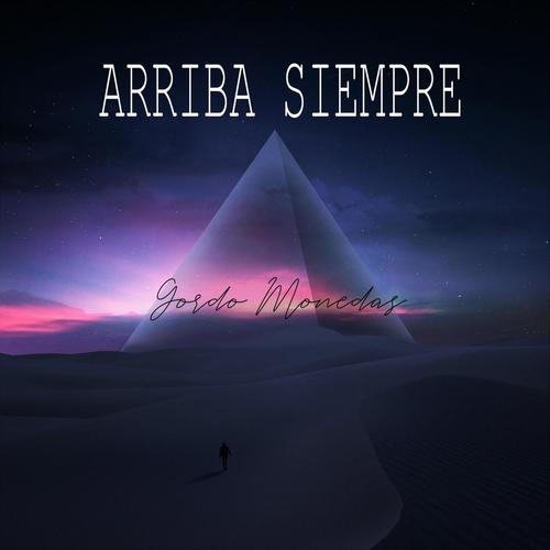 Arriba Siempre (Explicit)