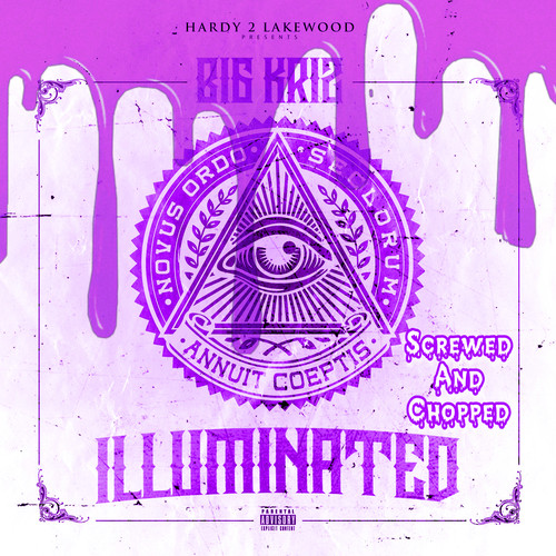 Illuminated (Screwed & Chopped) [Explicit]