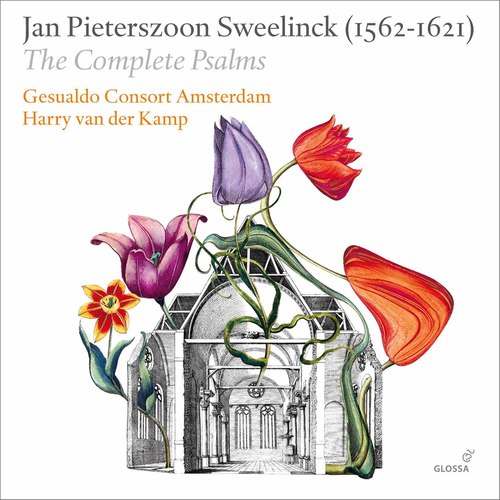 Sweelinck: The Complete Psalms