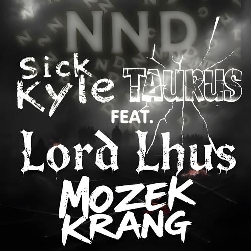 Neštěstí naší doby (NND) (feat. Taurus, Mozek Krang & Lord Lhus) [Explicit]