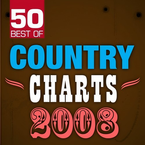 50 Best of Country Charts 2008