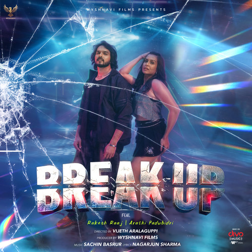 Break Up (feat. Rakesh Raaj, Arathi Padubidri)