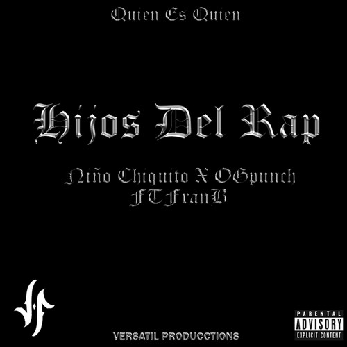 Hijos del Rap (feat. Fran B) (Explicit)