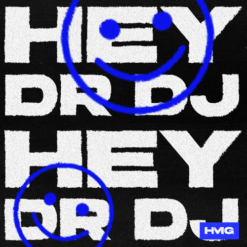 HEY DR DJ