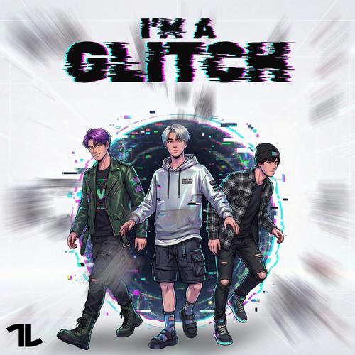 I'M A GLITCH