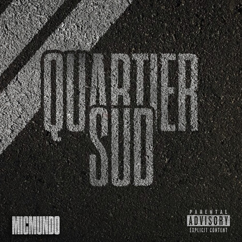 QUARTIER SUD (Explicit)