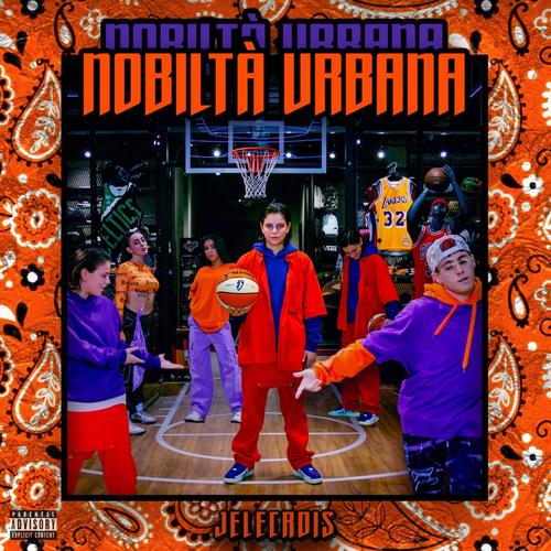 Nobiltà Urbana (Explicit)