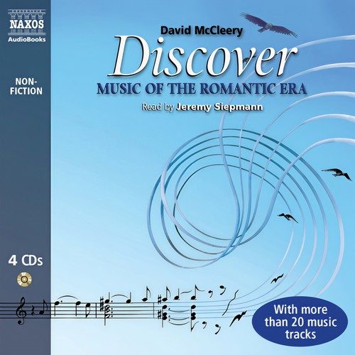 MCCLEERY, D.: Discover Music of the Romantic Era (Unabridged)