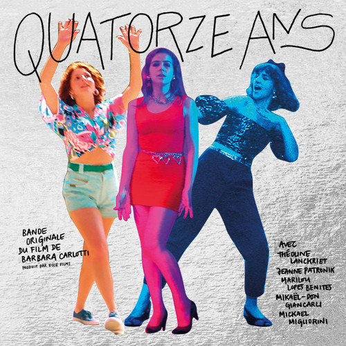 Quatorze Ans (Bande Originale Du Film) [Explicit]