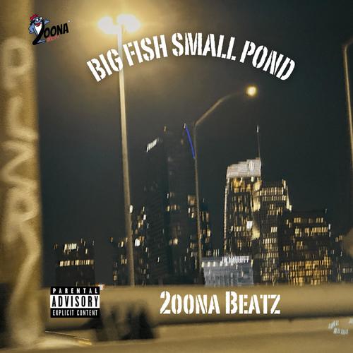 Big Fish Small Pond (Explicit)