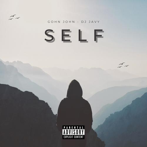 SELF (feat. DJ Javy) [Explicit]