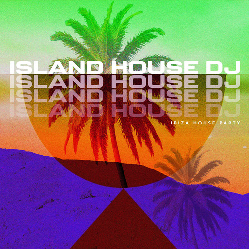 Island House DJ