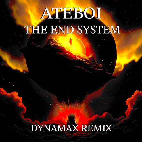 The End System (Dynamax Remix)