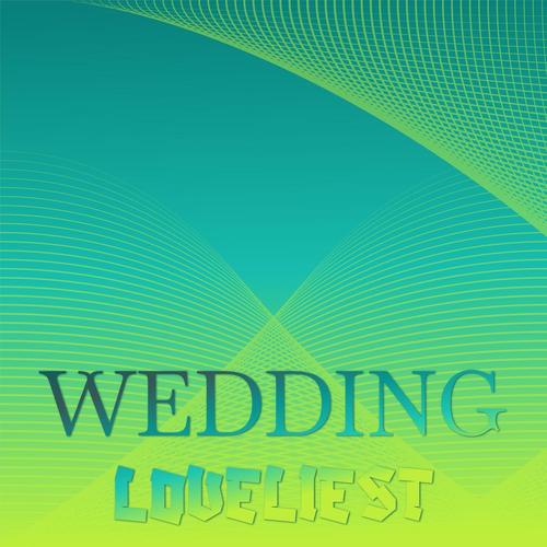 Wedding Loveliest