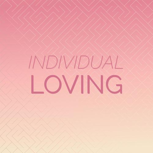 Individual Loving