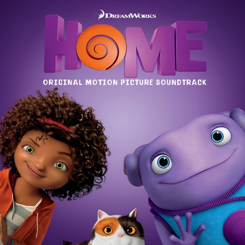 Home (Original Motion Picture Soundtrack) (疯狂外星人 电影原声带)