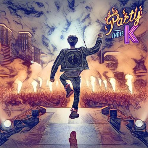 Party In The K (Explicit)