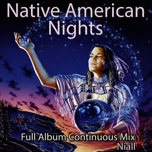 Native American Nights: Full Album Continuous Mix