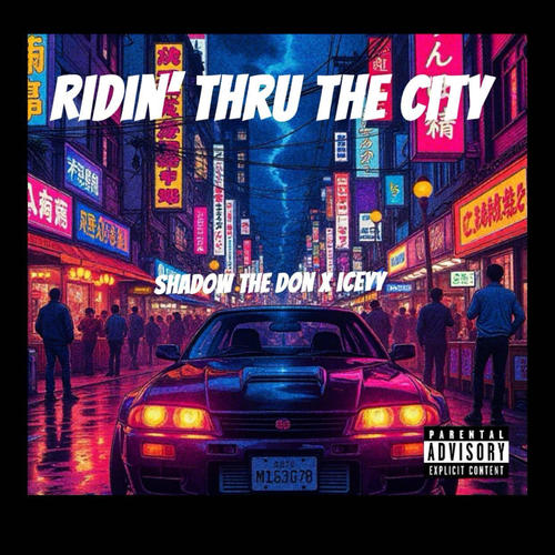 RIDIN' THRU THE CITY (Explicit)