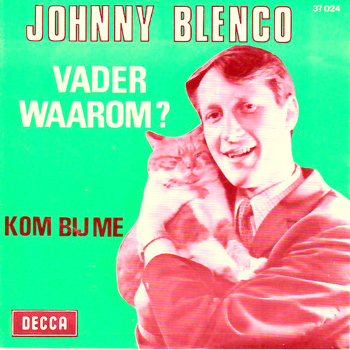 Vader, Waarom? / Kom Bij Me