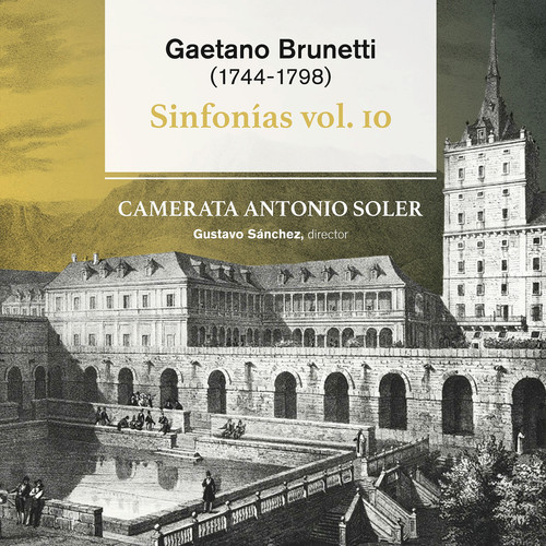 Gaetano Brunetti. Sinfonias, Vol. 10
