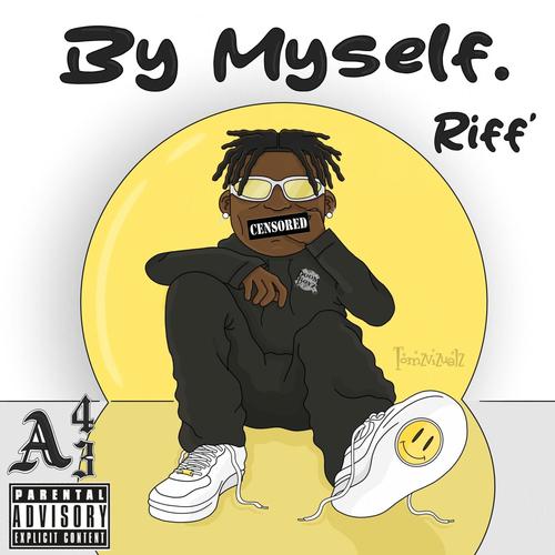 BY MYSELF. (Explicit)