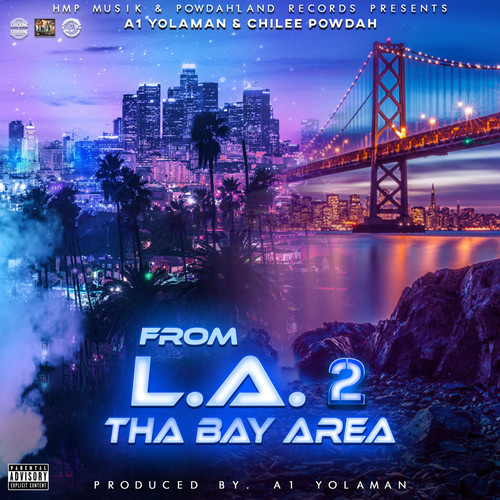 From L.A. 2 Tha Bay Area (Explicit)
