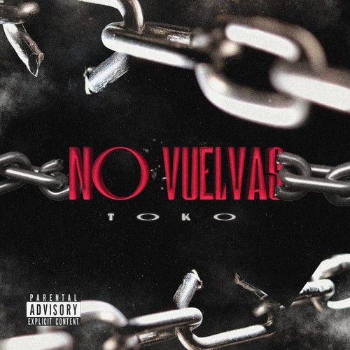 No Vuelvas (Explicit)