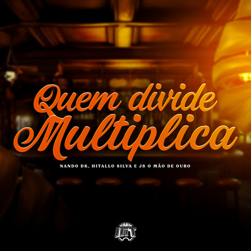 Quem Divide Multiplica (Explicit)