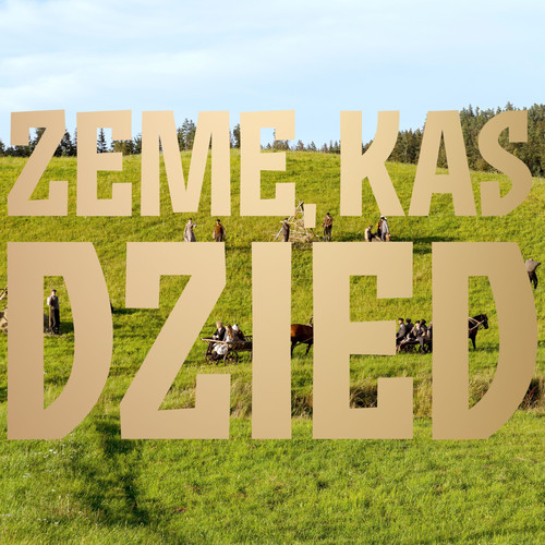 Zeme, kas dzied (Original Motion Picture Soundtrack)