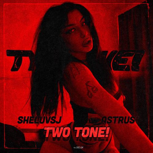 TWO TONE! (Explicit)