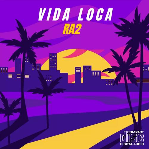 VIDA LOCA (Explicit)