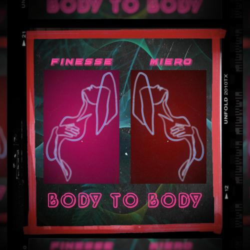 Body to Body (feat. Miero) [Explicit]