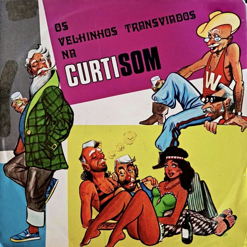 Os Velhinhos Transviados Na Curtisom