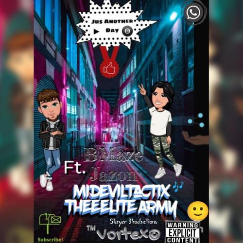 MidEvilTactix - Jus Another Day (feat. Jazon) [Explicit]