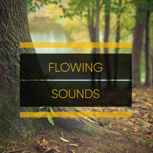 #Flowing Sounds