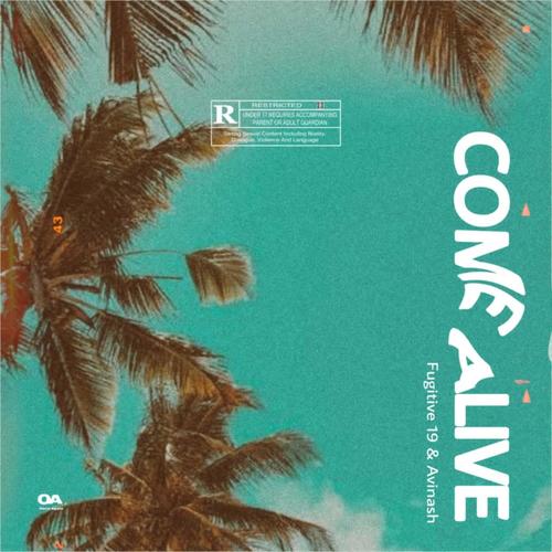 Come Alive (with Avinash) [Explicit]