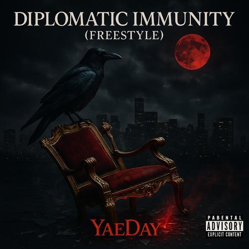 Diplomatic Immunity Freestyle (Explicit)